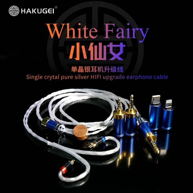 HAKUGEI  White Fairy Single Crystal Pure Silver HiFi Upgrade Earphone Cable